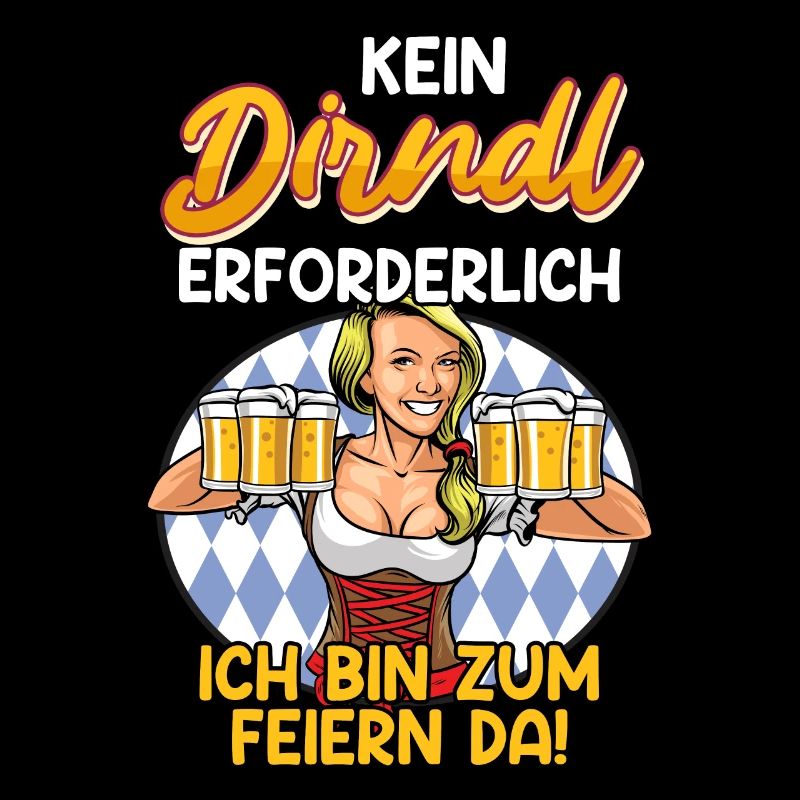 Kein Dirndl erforderlich zum Feiern da