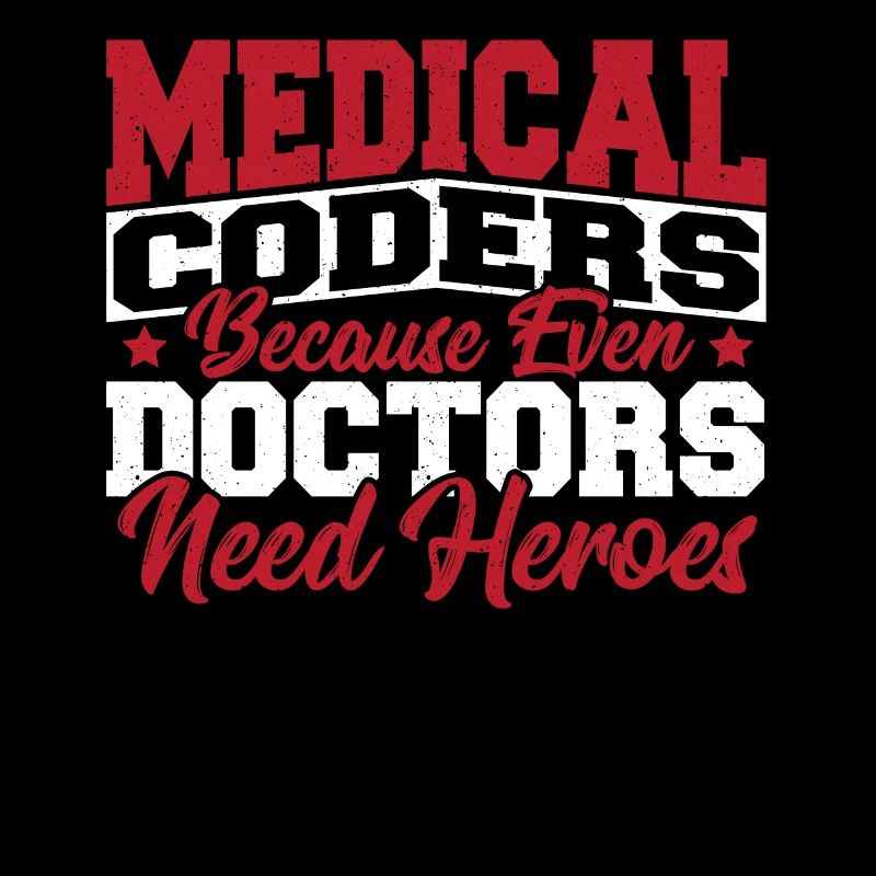 Medical Coders cause Even Doctors Need Heroes