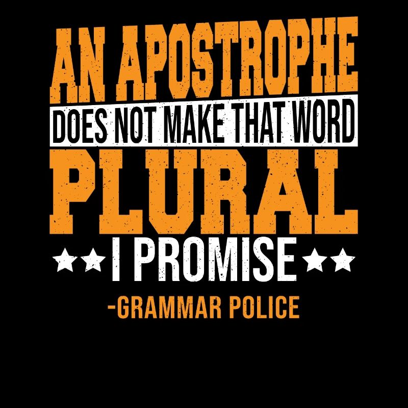 An Apostrophe Does Not Make That Word Plural.