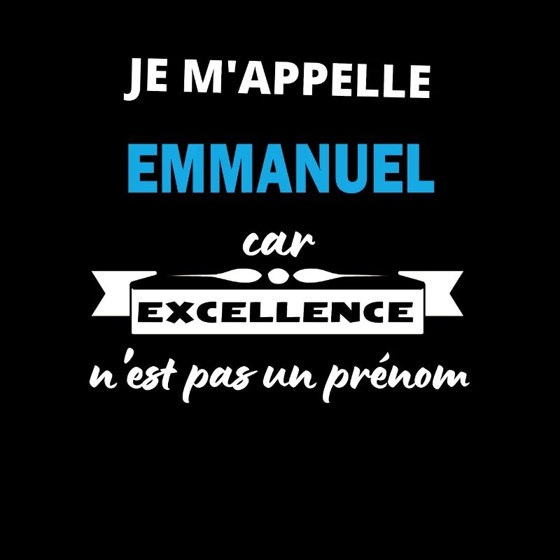 Je m'appelle excellence Emmanuel