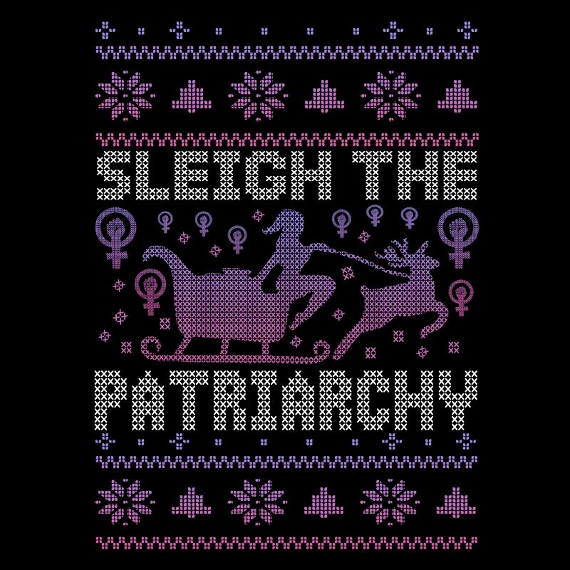 Sleigh The Patriarchy