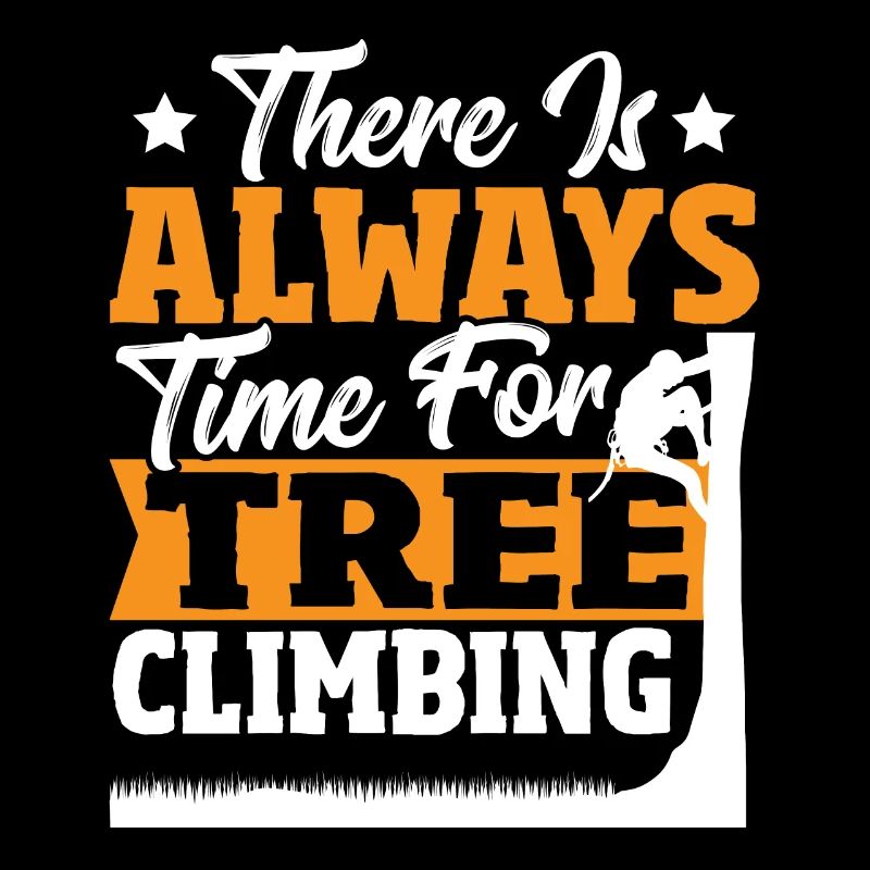There Is Always Time For Tree Climbing Tree