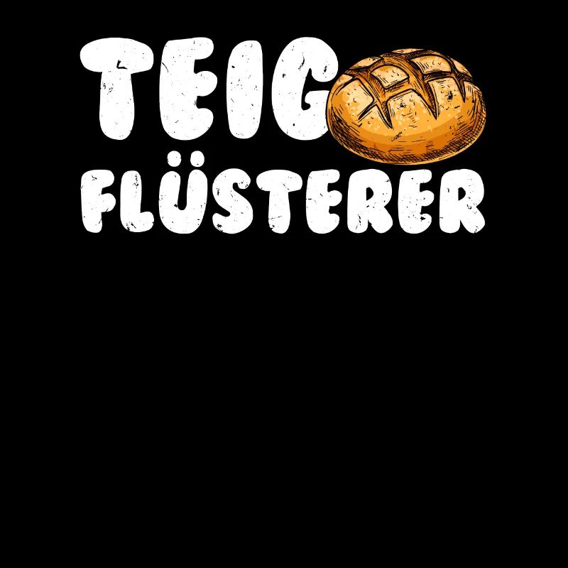 Teigflüsterer Backliebhaber Backfans Backen
