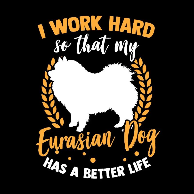 Je travaille pour mon Eurasier