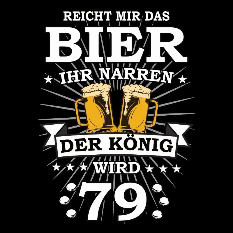 Reicht mir das Bier ihr Narren der König wird 79