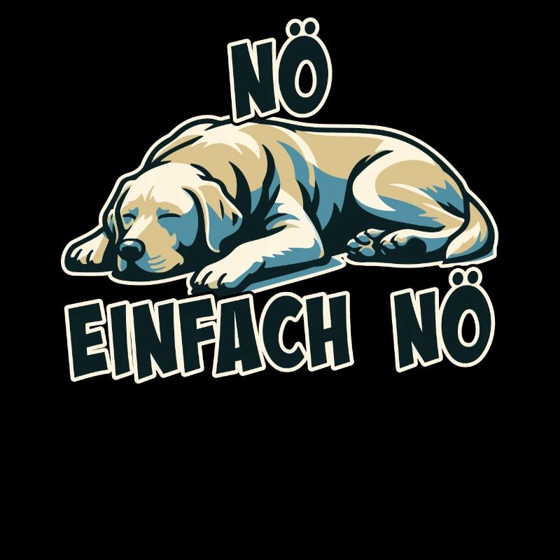 Nö einfach Nö Labrador Retriever freche Hunde Mäd
