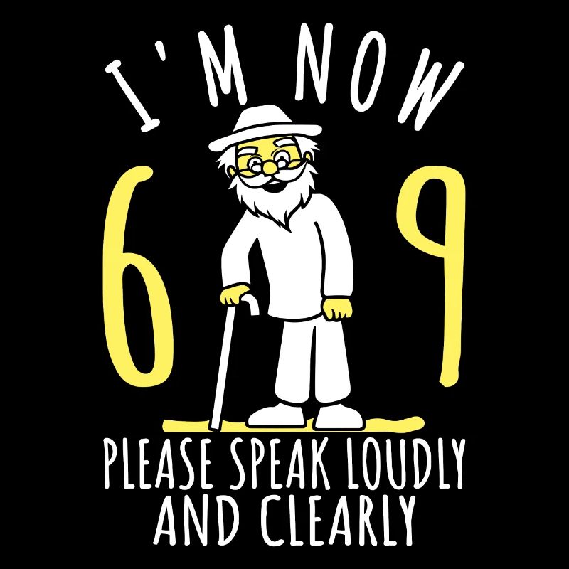 69e anniversaire 69e 69e J’ai maintenant 69 ans