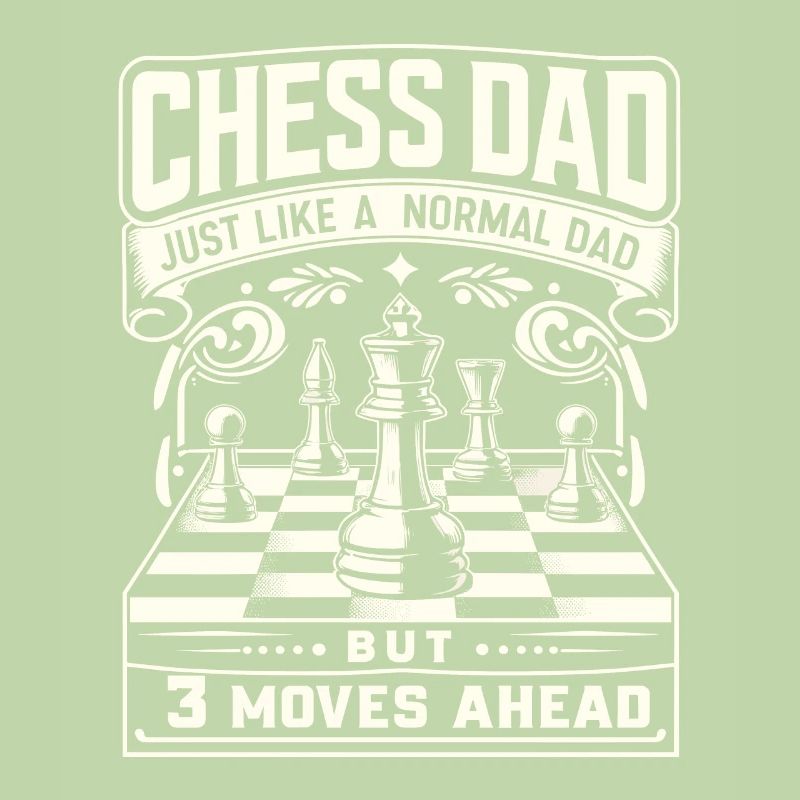 Chess Player Chess Dad Dad Chess Dad