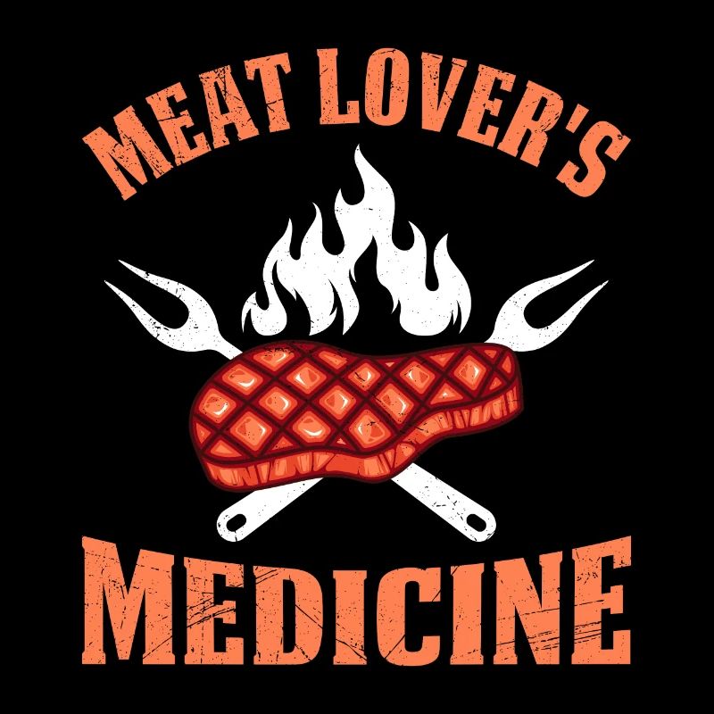 Fleisch Fan Meat Lover's Medicine Fleischfresser
