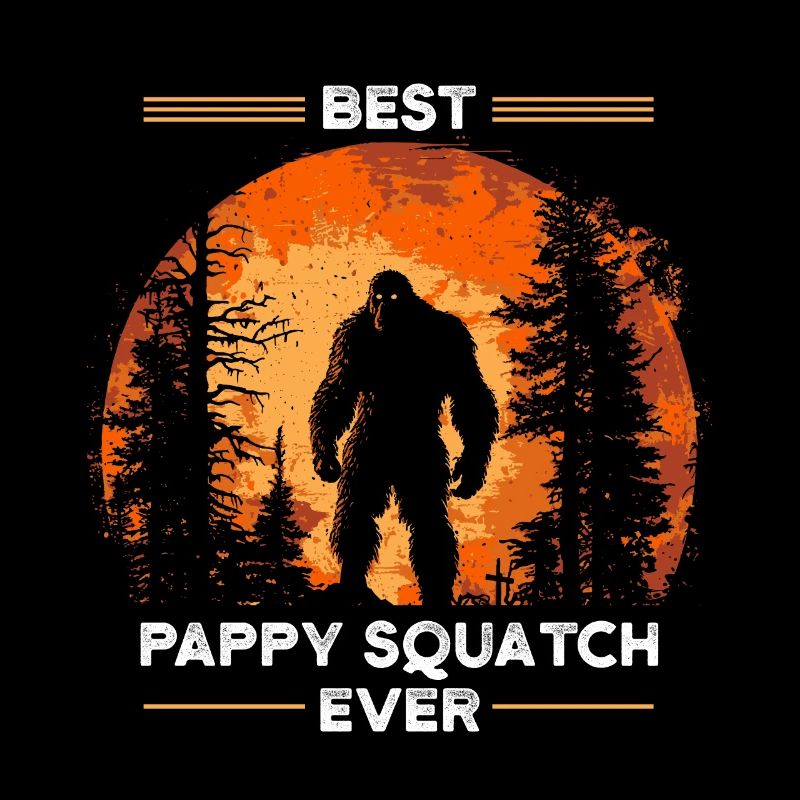 Best Pappy Squatch Ever