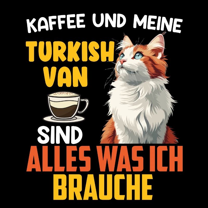 Cat Dad COFFEE AND MY TURKISH VAN ARE EVERYTHING