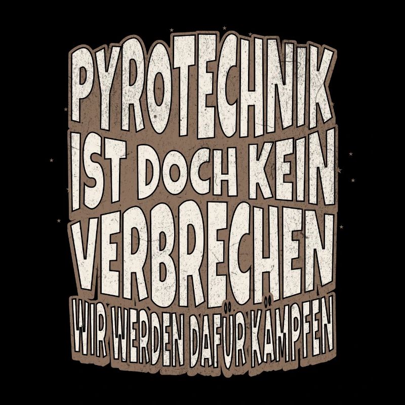 Pyrotechnik ist doch kein Verbrechen - Meme Spruch