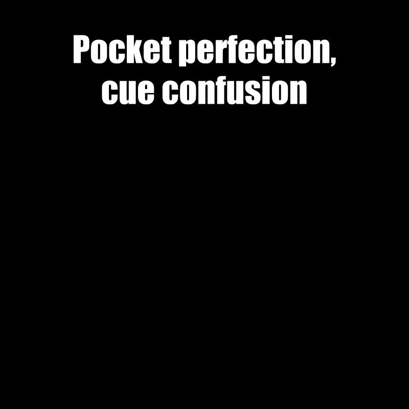 Billard - Pocket perfection, cue confusion