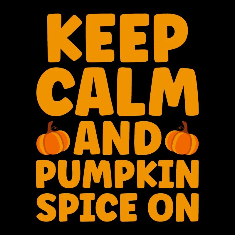 Pumpkin Spice Latte Fall Halloween Pumpkin Spice Spice