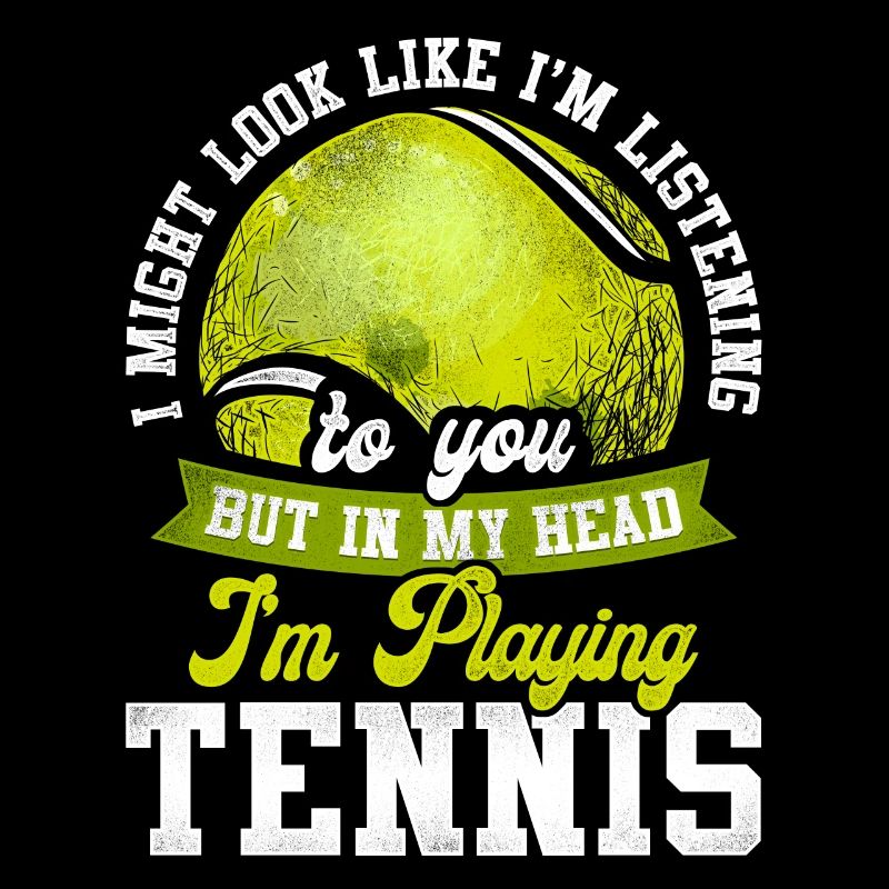 Funny Tennis Player Racket I Might