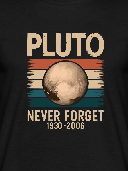 Never forget Pluto