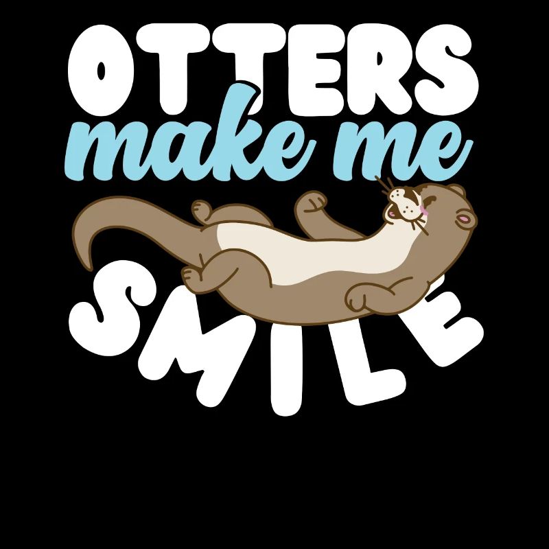 Otter Otters Make Me Smile
