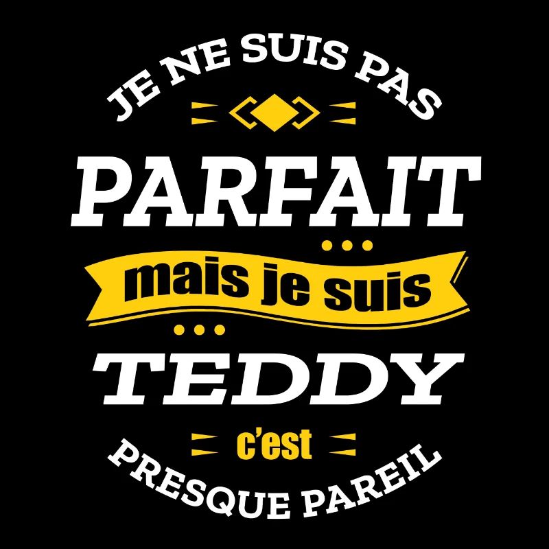 TEDDY PARFAIT - PRENOM TEDDY