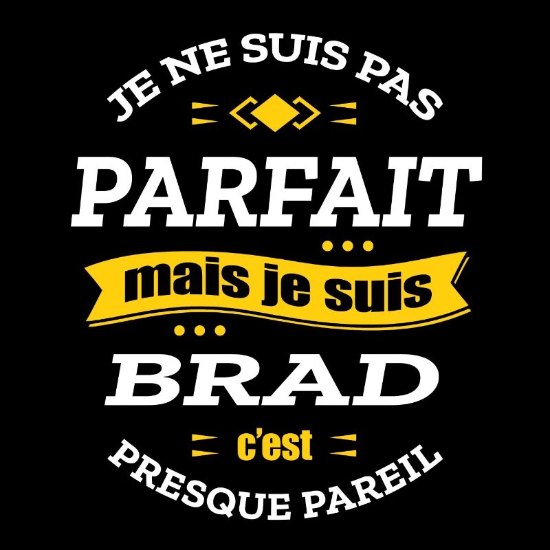 BRAD PARFAIT - PRENOM BRAD