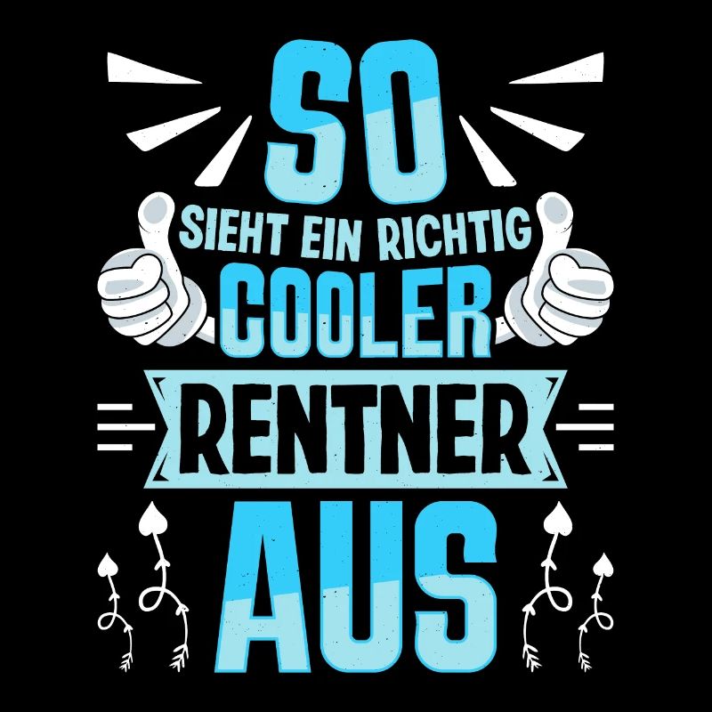 Rente SO SIEHT EIN RICHTIG COOLER RENTNER AUS