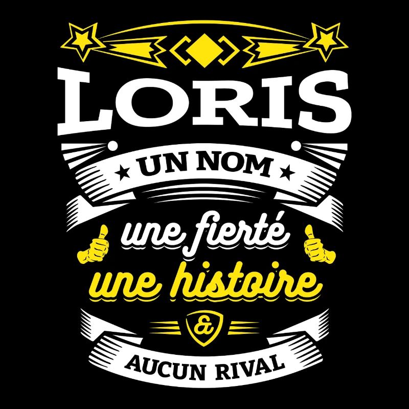 LORIS UN NOM UNE FIERTÉ AUCUN RIVAL