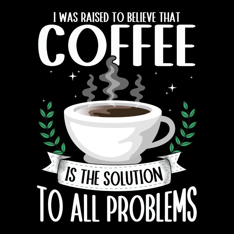 Le café : la solution à tous les problèmes Le café