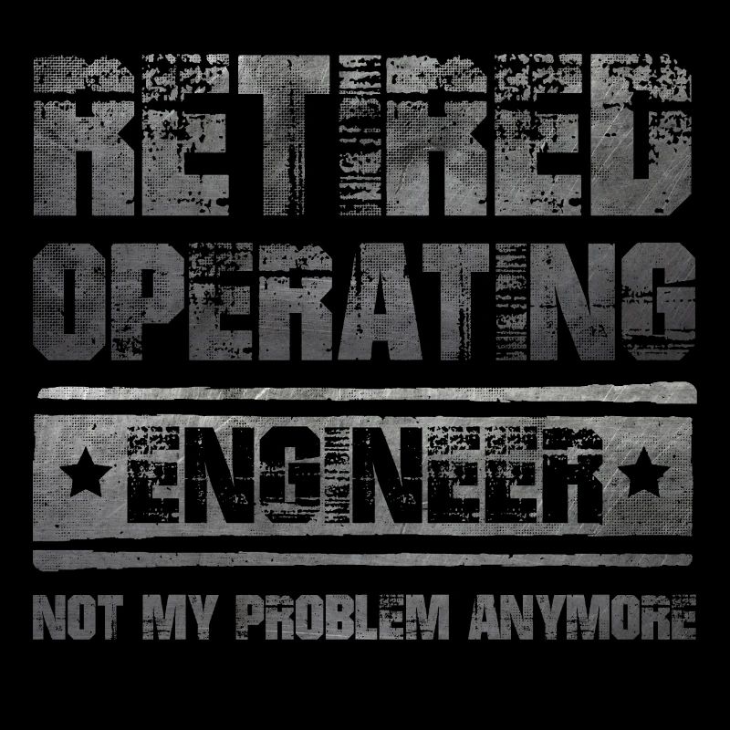 Funny pensioner saying operating engineer