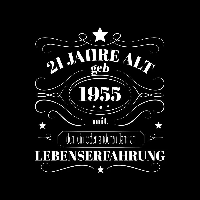 Lustiges Geburtstags Geschenk 1955 geboren Spruch
