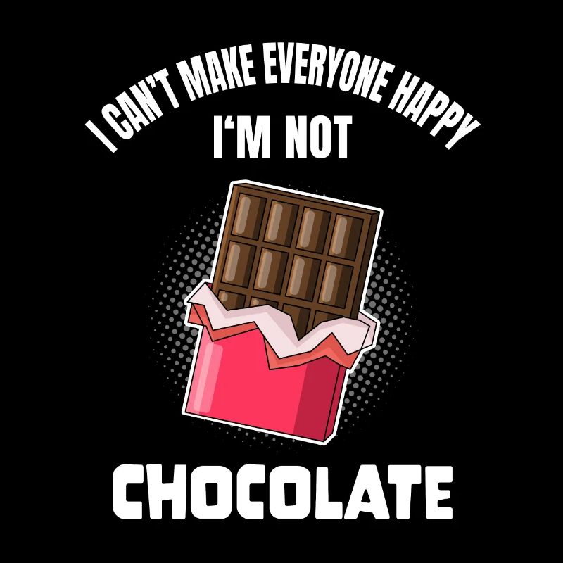Funny Chocolate Lover Saying Chocolate