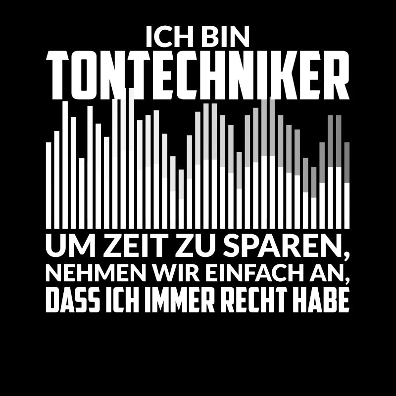 Tontechniker Veranstaltungstechnik Spruch