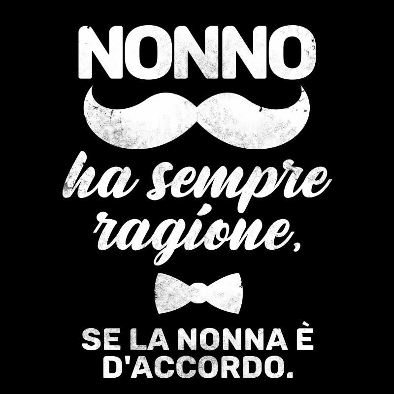 nonno ha semper ragione
