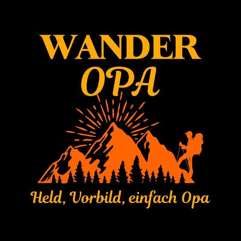 Wander Opa Held Vorbild einfach Opa Wanderopa opa