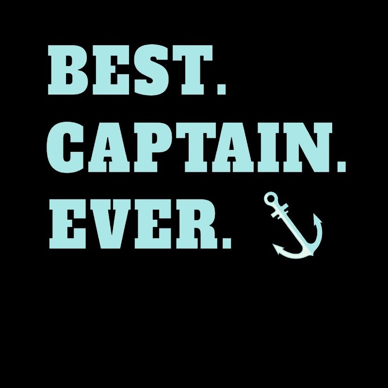 Best Captain Ever Captain Anchor Ship Ship
