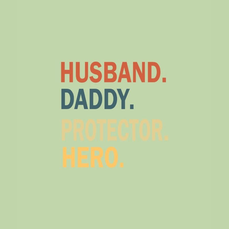 Father's Day Daddy Daddy Daddy Dad Dad Daddy