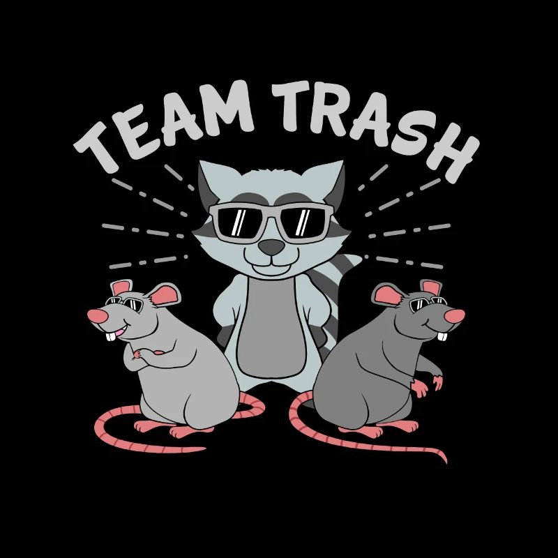 Team Trash Racoon Lover
