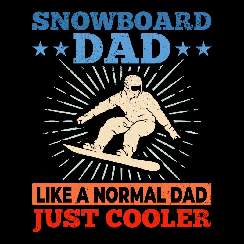 Snowboard Dad like a normal Dad just cooler