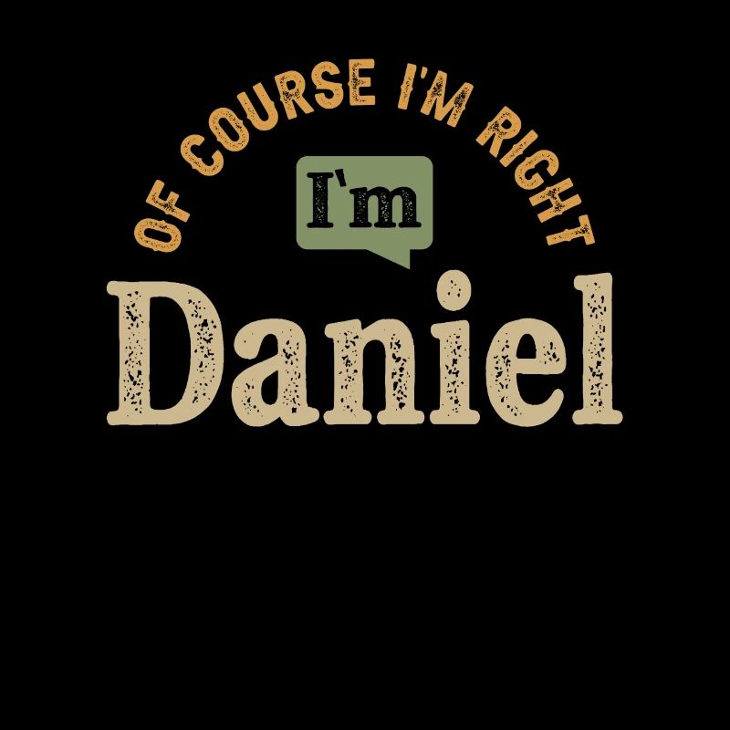 Ich bin Daniel Personalisierter Name lustig