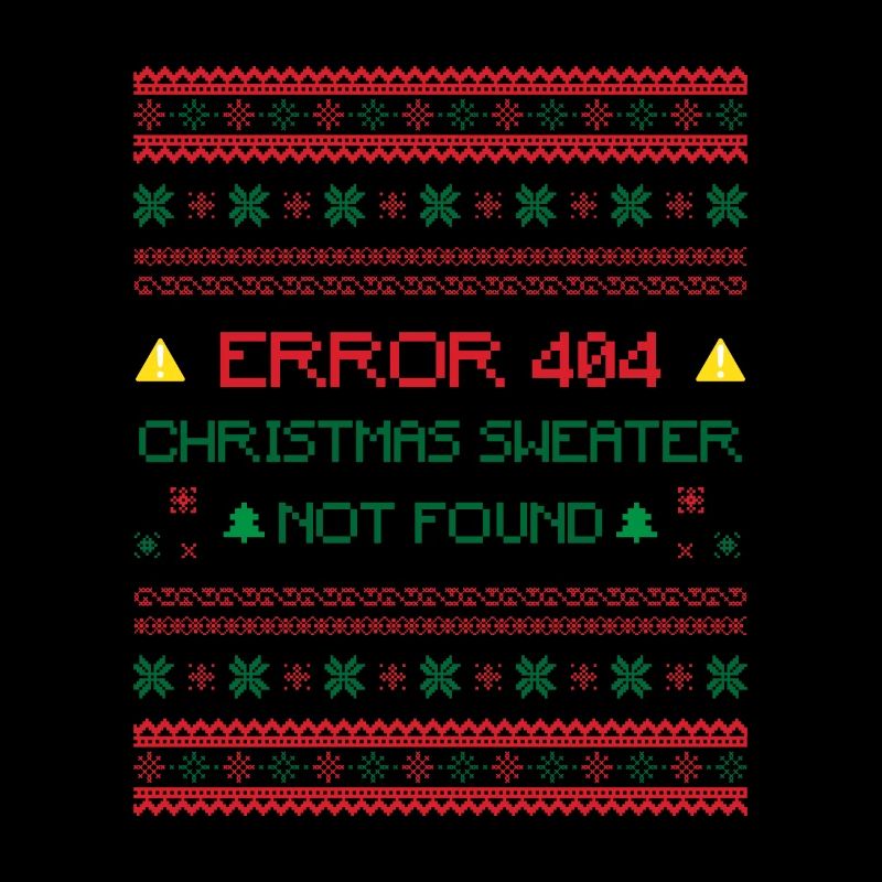 Error 404 Christmas Sweater Not Found Humor