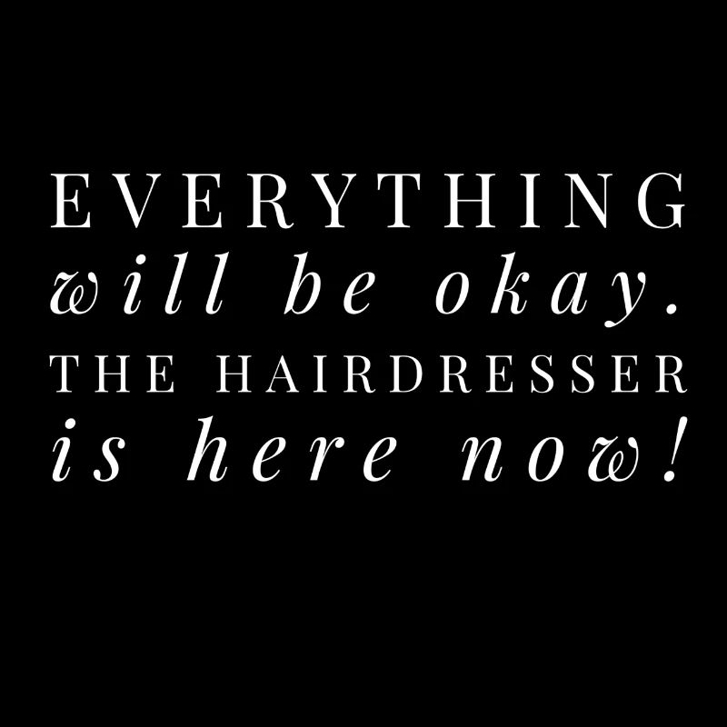 Alles wird in Ordnung Der Friseur