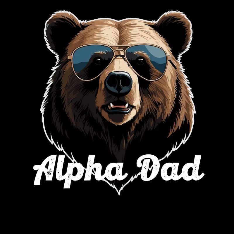 Alpha Dad Funny Dad Perfect Style