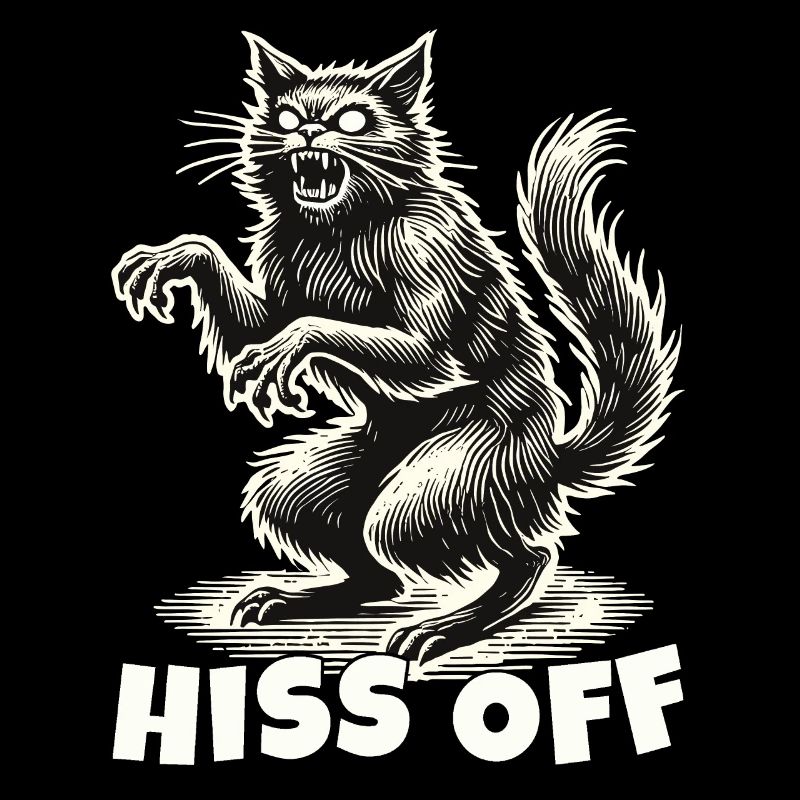Creepy Cat Hiss Off Statement