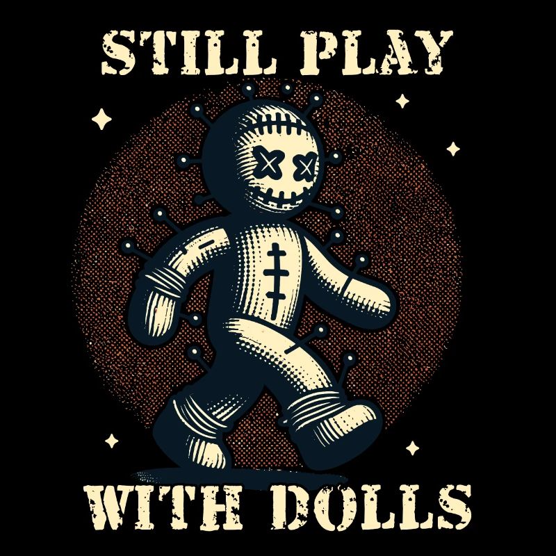 Still Playing With Dolls Voodoo Doll Halloween