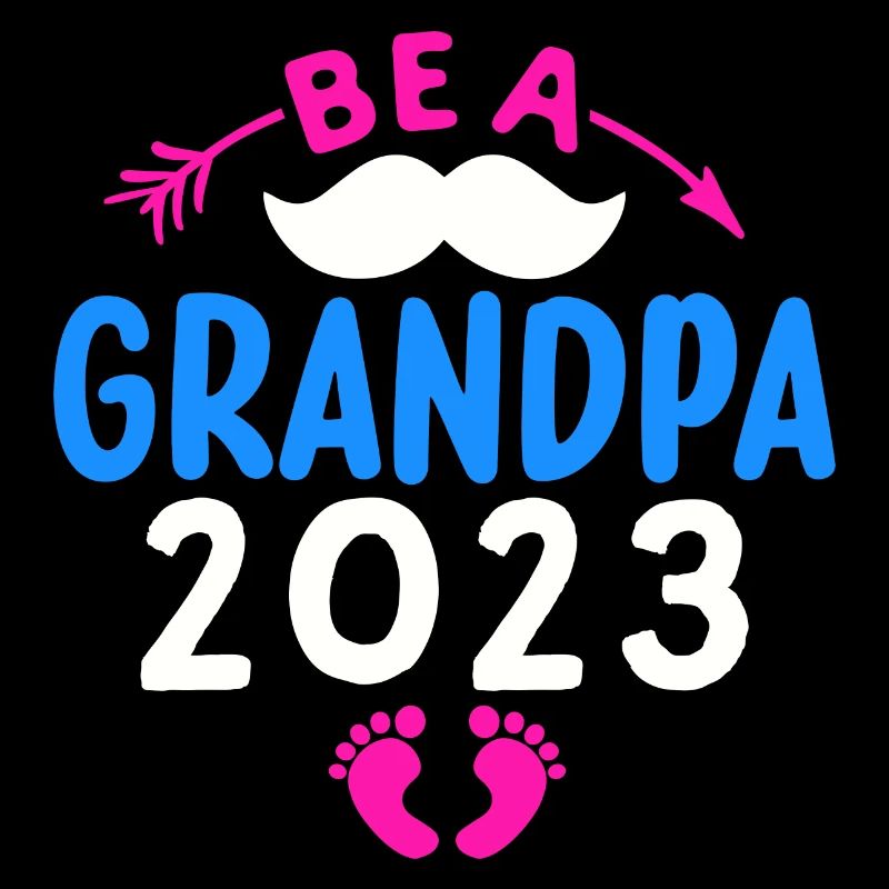 Werdender Opa 2023, 2023 werde ich Opa, 2023 Opa