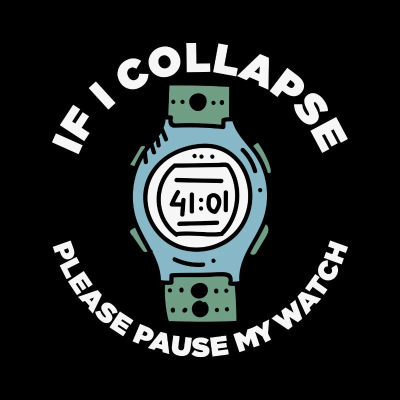 Citation en cours d’exécution si je m’effondre S’il vous plaît mettre en pause ma montre