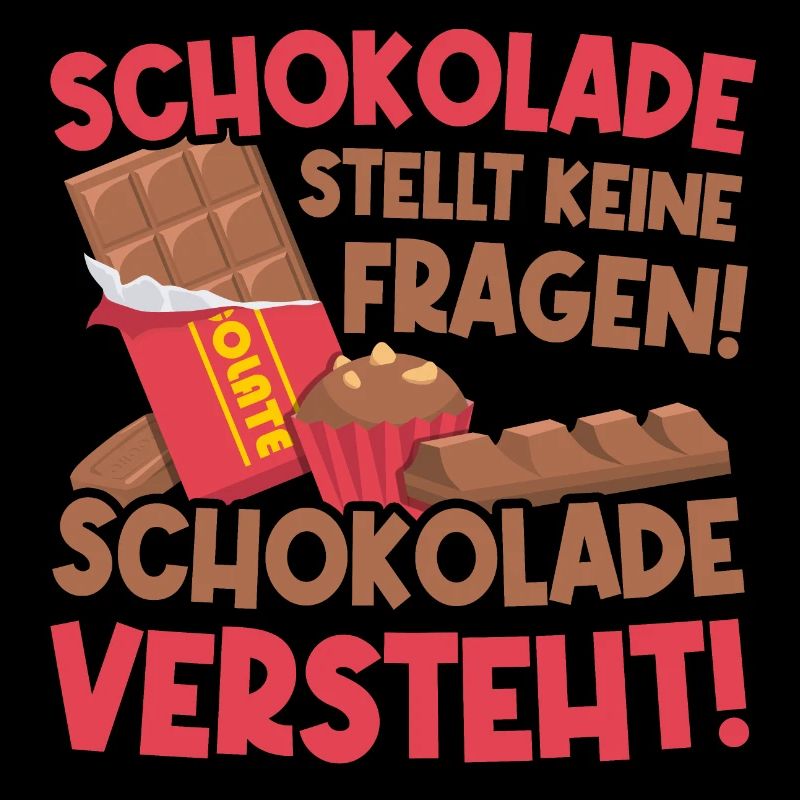 Schokolade versteht!