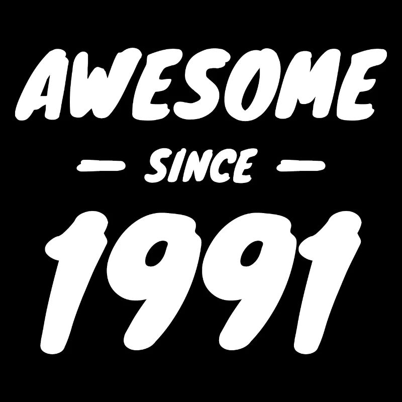 1991 Geburtsjahr Awesome Since 1991 Geschenkidee