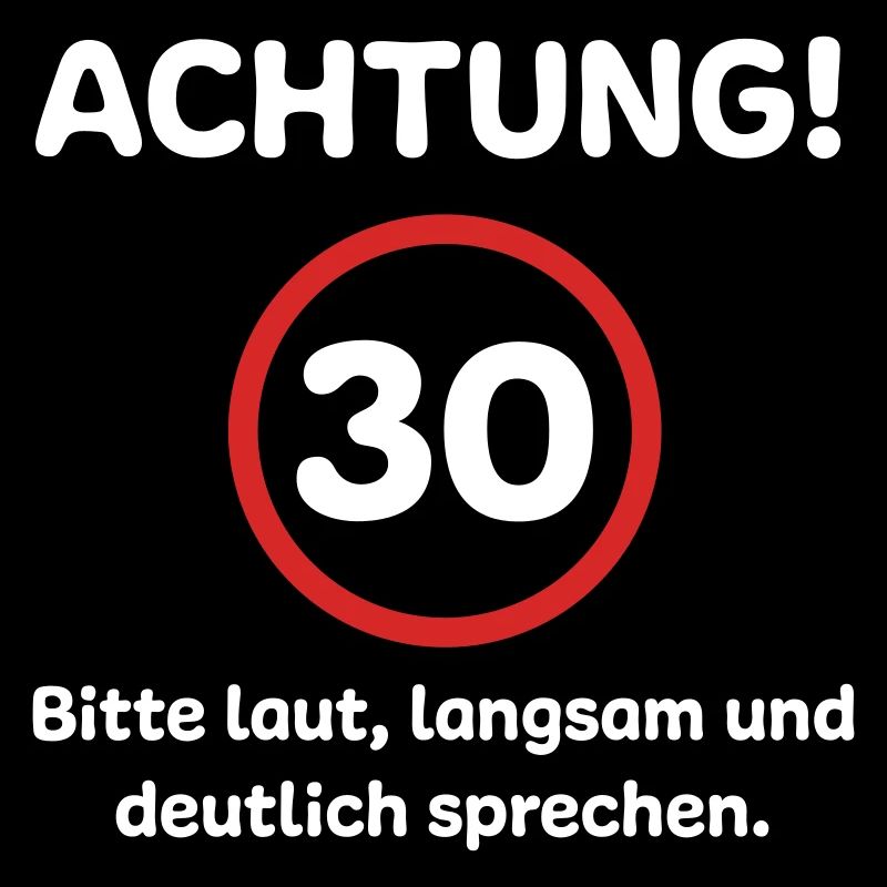 30. Geburtstag Humor Spruch