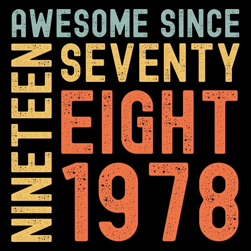Awesome since 1978 Birthday Gift Year