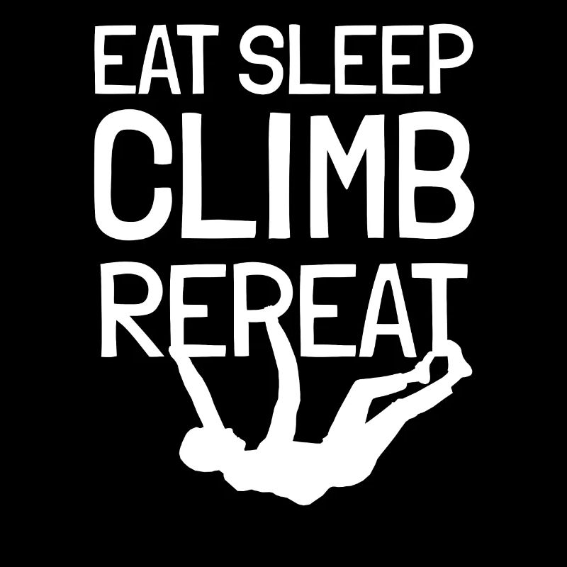 EAT SLEEP CLIMB REPEAT