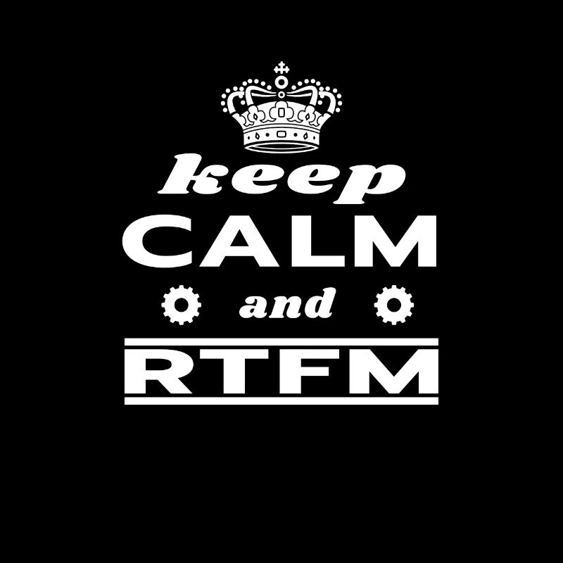 Restez calme et RTFM